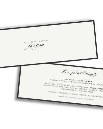 Digital facial gift certificate from Her Secret Vanity with “For You” typography, redeemable toward facials in Long Beach.